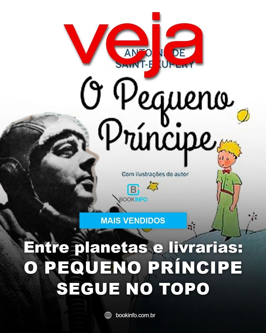 Entre planetas e livrarias: O Pequeno Príncipe segue no topo dos mais vendidos da Veja