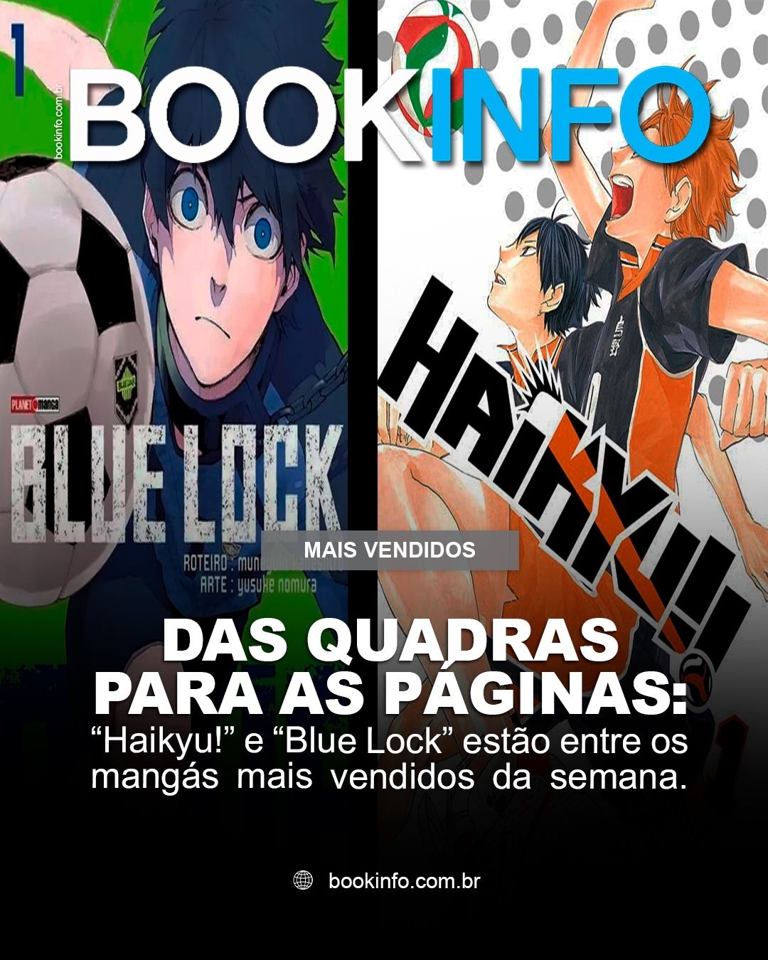 Das quadras para as páginas: “Haikyu!” e “Blue Lock” estão entre os mangás mais vendidos da semana